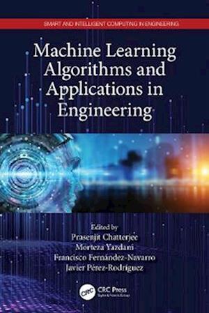 Machine Learning Algorithms and Applications in Engineering