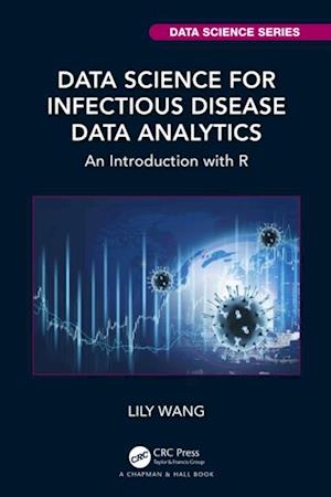 Data Science for Infectious Disease Data Analytics