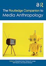 Routledge Companion to Media Anthropology