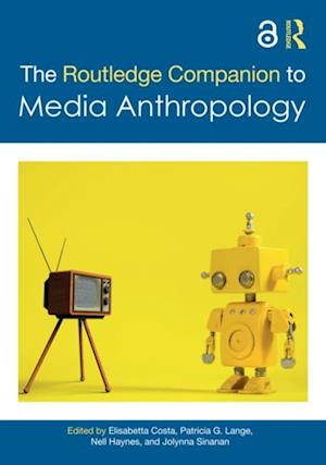 Routledge Companion to Media Anthropology