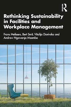 Rethinking Sustainability in Facilities and Workplace Management