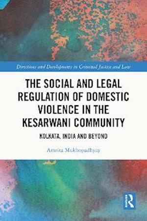 Social and Legal Regulation of Domestic Violence in The Kesarwani Community