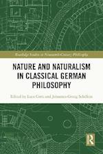 Nature and Naturalism in Classical German Philosophy