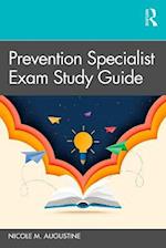 Prevention Specialist Exam Study Guide