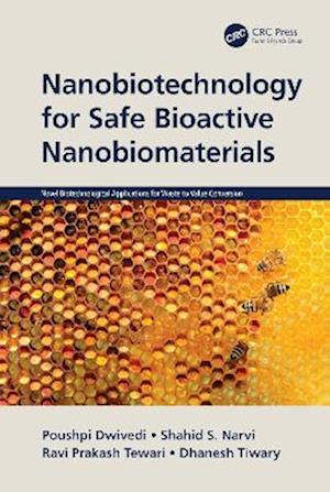 Nanobiotechnology for Safe Bioactive Nanobiomaterials