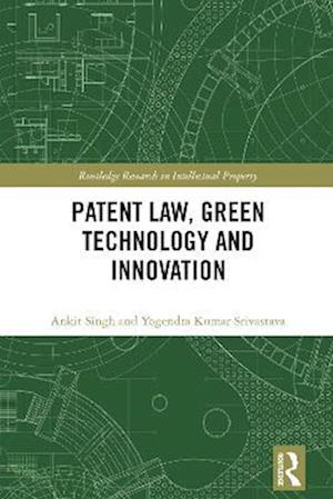 Patent Law, Green Technology and Innovation