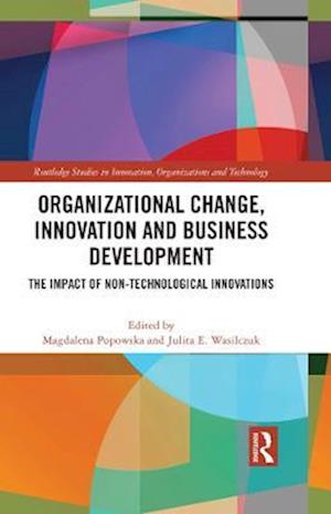 Organizational Change, Innovation and Business Development