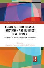 Organizational Change, Innovation and Business Development