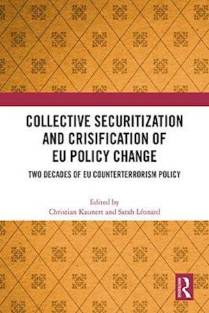 Collective Securitization and Crisification of EU Policy Change