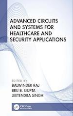 Advanced Circuits and Systems for Healthcare and Security Applications