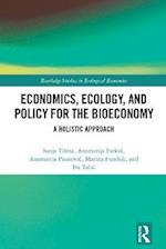 Economics, Ecology, and Policy for the Bioeconomy
