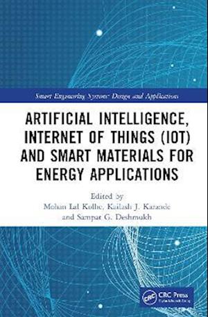 Artificial Intelligence, Internet of Things (IoT) and Smart Materials for Energy Applications