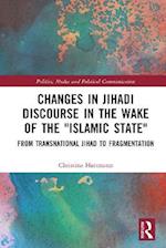 Changes in Jihadi Discourse in the Wake of the 'Islamic State'