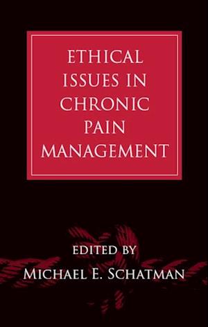 Ethical Issues in Chronic Pain Management