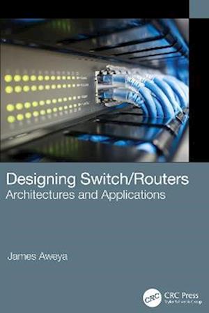 Designing Switch/Routers