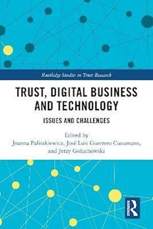 Trust, Digital Business and Technology