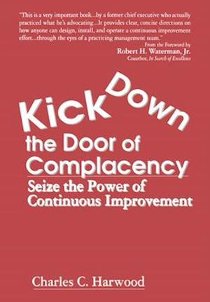 Kick Down the Door of Complacency