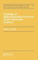 Typology of Industrialization Processes in the Nineteenth Century