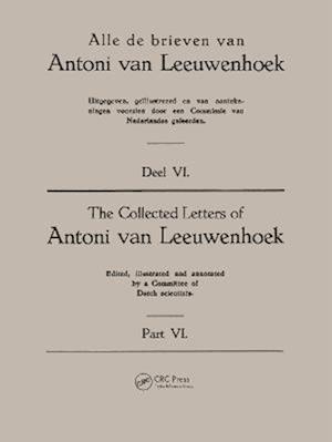 Collected Letters Van Leeuwenhoek, Volume 6