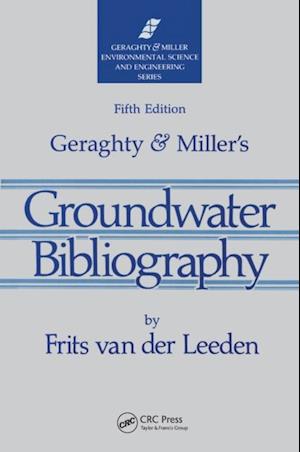 Geraghty & Miller's Groundwater Bibliography, Fifth Edition