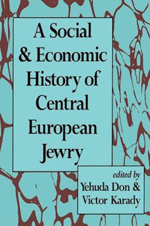 Social and Economic History of Central European Jewry