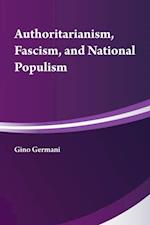 Authoritarianism, National Populism and Fascism