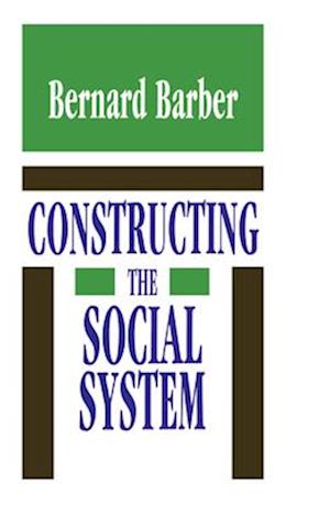 Constructing the Social System