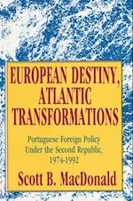 European Destiny, Atlantic Transformations