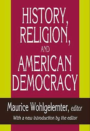 History, Religion, and American Democracy