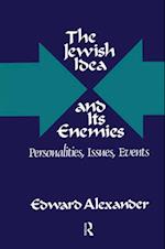 Jewish Idea and Its Enemies