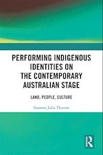 Performing Indigenous Identities on the Contemporary Australian Stage