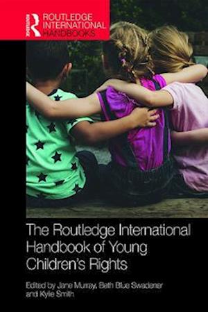 Routledge International Handbook of Young Children's Rights