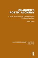 Chaucer''s Poetic Alchemy