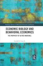Economic Biology and Behavioral Economics