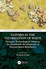 Enzymes in the Valorization of Waste