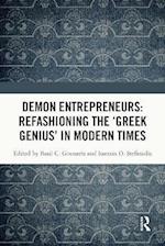 Demon Entrepreneurs: Refashioning the 'Greek Genius' in Modern Times