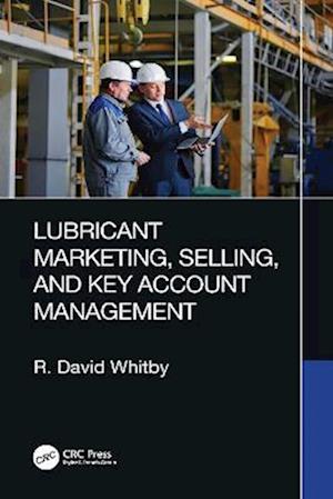 Lubricant Marketing, Selling, and Key Account Management