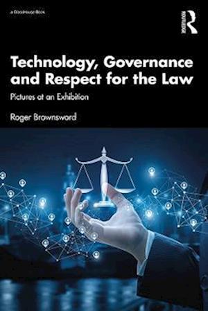 Technology, Governance and Respect for the Law