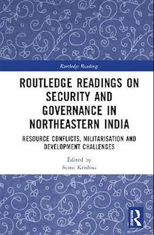 Routledge Readings on Security and Governance in Northeastern India