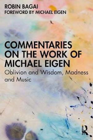 Commentaries on the Work of Michael Eigen