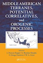 Middle American Terranes, Potential Correlatives, and Orogenic Processes