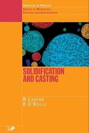 Solidification and Casting: