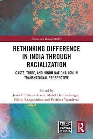 Rethinking Difference in India Through Racialization