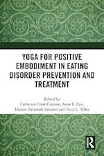 Yoga for Positive Embodiment in Eating Disorder Prevention and Treatment