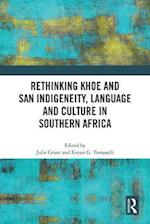 Rethinking Khoe and San Indigeneity, Language and Culture in Southern Africa