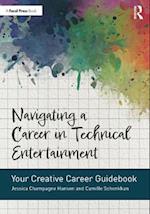 Navigating a Career in Technical Entertainment