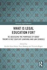 What is Legal Education for?