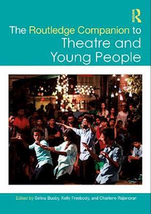 Routledge Companion to Theatre and Young People