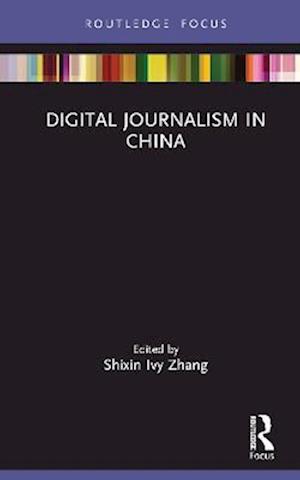 Digital Journalism in China