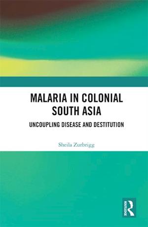 Malaria in Colonial South Asia